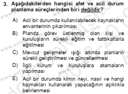 Acil Durum Ve Afet Yönetimi Planları Dersi 2018 - 2019 Yılı (Vize) Ara Sınavı 3. Soru