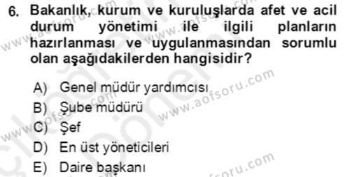 Acil Durum Ve Afet Yönetimi Planları Dersi 2018 - 2019 Yılı (Vize) Ara Sınavı 6. Soru