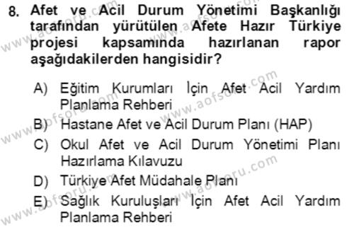 Acil Durum Ve Afet Yönetimi Planları Dersi 2018 - 2019 Yılı (Vize) Ara Sınavı 8. Soru