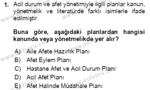 Acil Durum Ve Afet Yönetimi Planları Dersi 2019 - 2020 Yılı (Vize) Ara Sınavı 1. Soru