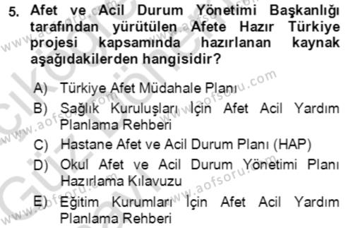 Acil Durum Ve Afet Yönetimi Planları Dersi 2019 - 2020 Yılı (Vize) Ara Sınavı 5. Soru