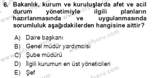 Acil Durum Ve Afet Yönetimi Planları Dersi 2019 - 2020 Yılı (Vize) Ara Sınavı 6. Soru