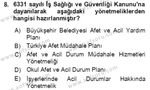 Acil Durum Ve Afet Yönetimi Planları Dersi 2019 - 2020 Yılı (Vize) Ara Sınavı 8. Soru