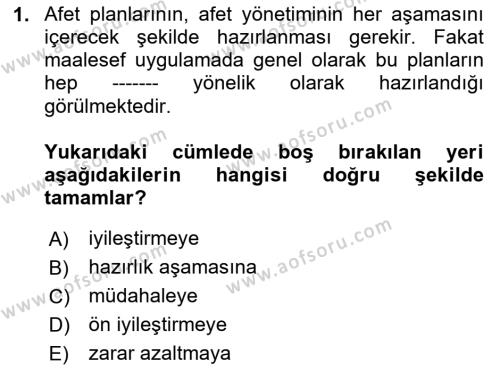 Acil Durum Ve Afet Yönetimi Planları Dersi 2020 - 2021 Yılı Yaz Okulu Sınavı 1. Soru