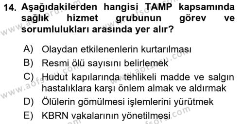 Acil Durum Ve Afet Yönetimi Planları Dersi 2020 - 2021 Yılı Yaz Okulu Sınavı 14. Soru