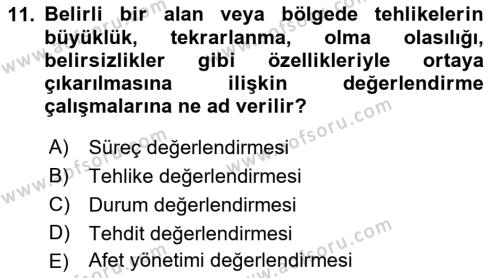 Acil Durum Ve Afet Yönetimi Planları Dersi 2021 - 2022 Yılı (Vize) Ara Sınavı 11. Soru