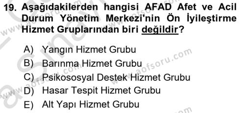 Acil Durum Ve Afet Yönetimi Planları Dersi 2021 - 2022 Yılı (Vize) Ara Sınavı 19. Soru