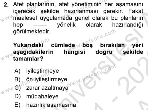 Acil Durum Ve Afet Yönetimi Planları Dersi 2021 - 2022 Yılı (Vize) Ara Sınavı 2. Soru