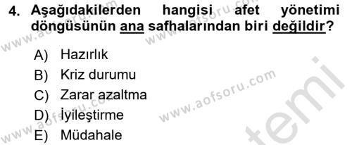 Acil Durum Ve Afet Yönetimi Planları Dersi 2021 - 2022 Yılı (Vize) Ara Sınavı 4. Soru