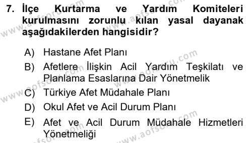 Acil Durum Ve Afet Yönetimi Planları Dersi 2021 - 2022 Yılı (Vize) Ara Sınavı 7. Soru