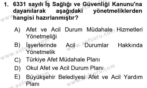 Acil Durum Ve Afet Yönetimi Planları Dersi 2021 - 2022 Yılı (Final) Dönem Sonu Sınavı 1. Soru