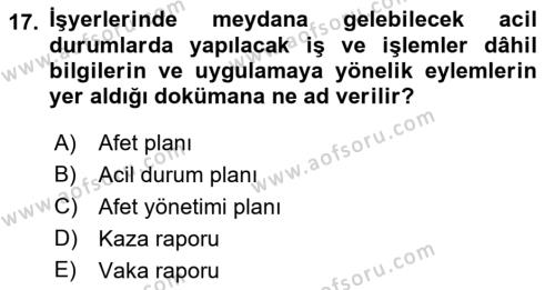 Acil Durum Ve Afet Yönetimi Planları Dersi 2021 - 2022 Yılı (Final) Dönem Sonu Sınavı 17. Soru