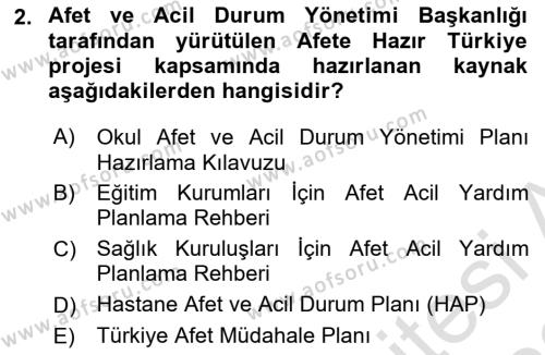 Acil Durum Ve Afet Yönetimi Planları Dersi 2021 - 2022 Yılı (Final) Dönem Sonu Sınavı 2. Soru