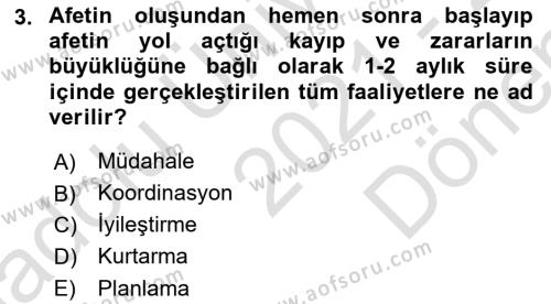 Acil Durum Ve Afet Yönetimi Planları Dersi 2021 - 2022 Yılı (Final) Dönem Sonu Sınavı 3. Soru