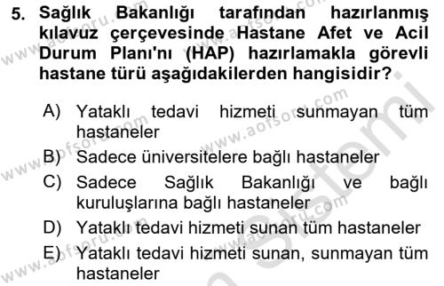 Acil Durum Ve Afet Yönetimi Planları Dersi 2021 - 2022 Yılı (Final) Dönem Sonu Sınavı 5. Soru