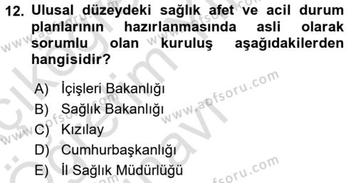 Acil Durum Ve Afet Yönetimi Planları Dersi 2021 - 2022 Yılı Yaz Okulu Sınavı 12. Soru