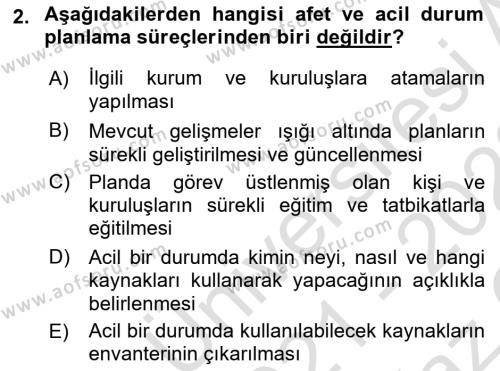 Acil Durum Ve Afet Yönetimi Planları Dersi 2021 - 2022 Yılı Yaz Okulu Sınavı 2. Soru