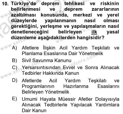 Acil Durum Ve Afet Yönetimi Planları Dersi 2022 - 2023 Yılı (Vize) Ara Sınavı 10. Soru