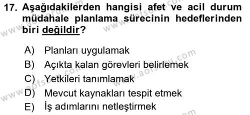 Acil Durum Ve Afet Yönetimi Planları Dersi 2022 - 2023 Yılı (Vize) Ara Sınavı 17. Soru