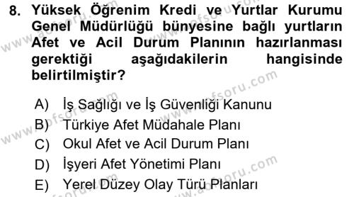 Acil Durum Ve Afet Yönetimi Planları Dersi 2022 - 2023 Yılı (Vize) Ara Sınavı 8. Soru