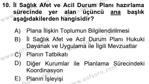 Acil Durum Ve Afet Yönetimi Planları Dersi 2022 - 2023 Yılı (Final) Dönem Sonu Sınavı 10. Soru