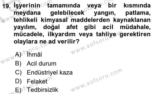 Acil Durum Ve Afet Yönetimi Planları Dersi 2022 - 2023 Yılı (Final) Dönem Sonu Sınavı 19. Soru