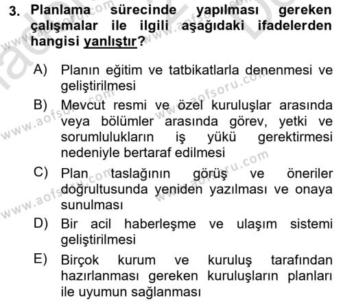 Acil Durum Ve Afet Yönetimi Planları Dersi 2022 - 2023 Yılı (Final) Dönem Sonu Sınavı 3. Soru