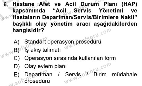 Acil Durum Ve Afet Yönetimi Planları Dersi 2022 - 2023 Yılı (Final) Dönem Sonu Sınavı 6. Soru