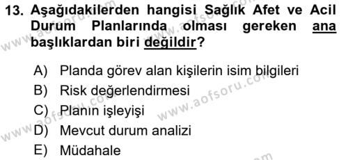 Acil Durum Ve Afet Yönetimi Planları Dersi 2022 - 2023 Yılı Yaz Okulu Sınavı 13. Soru