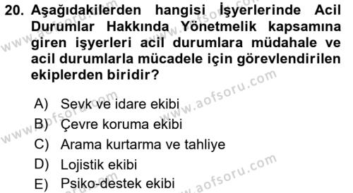 Acil Durum Ve Afet Yönetimi Planları Dersi 2022 - 2023 Yılı Yaz Okulu Sınavı 20. Soru