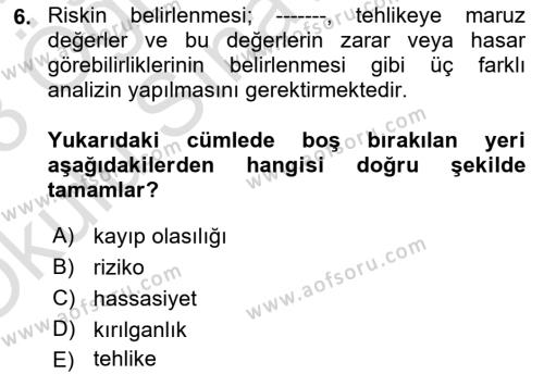 Acil Durum Ve Afet Yönetimi Planları Dersi 2022 - 2023 Yılı Yaz Okulu Sınavı 6. Soru