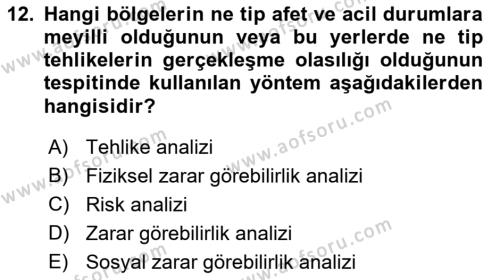 Acil Durum Ve Afet Yönetimi Planları Dersi 2023 - 2024 Yılı (Vize) Ara Sınavı 12. Soru