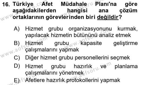 Acil Durum Ve Afet Yönetimi Planları Dersi 2023 - 2024 Yılı (Vize) Ara Sınavı 16. Soru