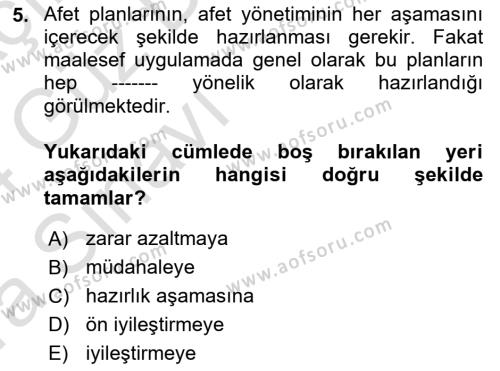 Acil Durum Ve Afet Yönetimi Planları Dersi 2023 - 2024 Yılı (Vize) Ara Sınavı 5. Soru