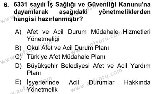 Acil Durum Ve Afet Yönetimi Planları Dersi 2023 - 2024 Yılı (Vize) Ara Sınavı 6. Soru