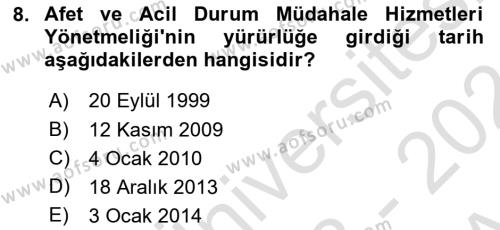 Acil Durum Ve Afet Yönetimi Planları Dersi 2023 - 2024 Yılı (Vize) Ara Sınavı 8. Soru