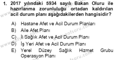 Acil Durum Ve Afet Yönetimi Planları Dersi 2023 - 2024 Yılı (Final) Dönem Sonu Sınavı 1. Soru