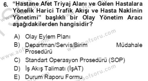 Acil Durum Ve Afet Yönetimi Planları Dersi 2023 - 2024 Yılı (Final) Dönem Sonu Sınavı 6. Soru