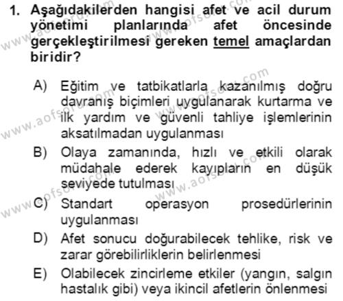 Acil Durum Ve Afet Yönetimi Planları Dersi 2023 - 2024 Yılı Yaz Okulu Sınavı 1. Soru