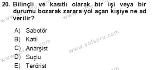 Acil Durum Ve Afet Yönetimi Planları Dersi 2023 - 2024 Yılı Yaz Okulu Sınavı 20. Soru