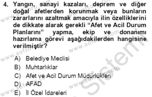 Acil Durum Ve Afet Yönetimi Planları Dersi 2023 - 2024 Yılı Yaz Okulu Sınavı 4. Soru