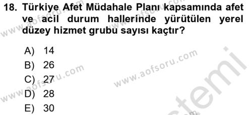 Acil Durum Ve Afet Yönetimi Planları Dersi 2024 - 2025 Yılı (Vize) Ara Sınavı 18. Soru