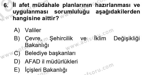 Acil Durum Ve Afet Yönetimi Planları Dersi 2024 - 2025 Yılı (Vize) Ara Sınavı 6. Soru