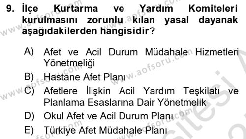 Acil Durum Ve Afet Yönetimi Planları Dersi 2024 - 2025 Yılı (Vize) Ara Sınavı 9. Soru