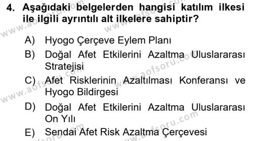 Afet Risk Azaltma Politikaları Dersi 2018 - 2019 Yılı Yaz Okulu Sınavı 4. Soru