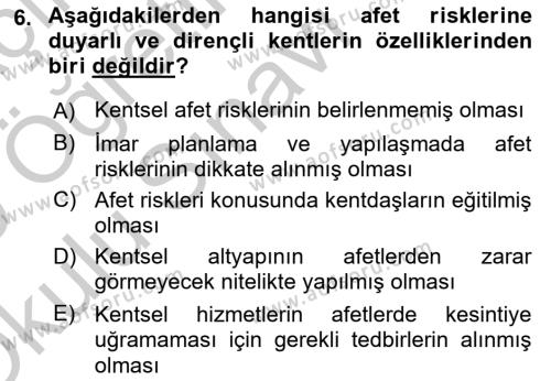 Afet Risk Azaltma Politikaları Dersi 2018 - 2019 Yılı Yaz Okulu Sınavı 6. Soru