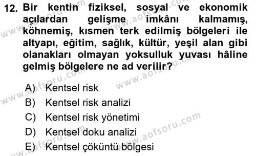 Afet Risk Azaltma Politikaları Dersi 2022 - 2023 Yılı (Vize) Ara Sınavı 12. Soru