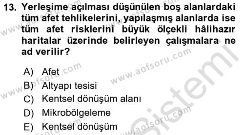 Afet Risk Azaltma Politikaları Dersi 2022 - 2023 Yılı (Vize) Ara Sınavı 13. Soru