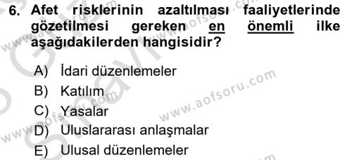 Afet Risk Azaltma Politikaları Dersi 2022 - 2023 Yılı (Vize) Ara Sınavı 6. Soru