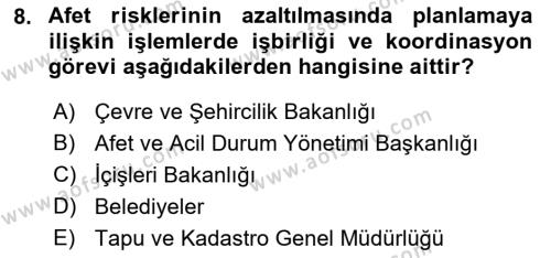 Afet Risk Azaltma Politikaları Dersi 2022 - 2023 Yılı (Vize) Ara Sınavı 8. Soru